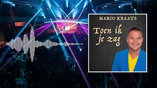 Marco Kraats - Toen Ik Je Zag (Café Versie)