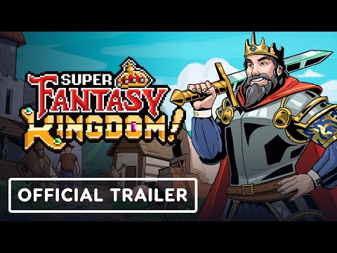 Super Fantasy Kingdom - Official Gameplay Trailer