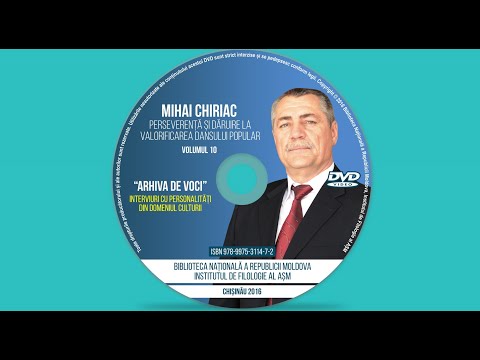 ARHIVA DE VOCI: Volumul 10. Mihai Chiriac –perseverență și dăruire la valorificarea dansului popular