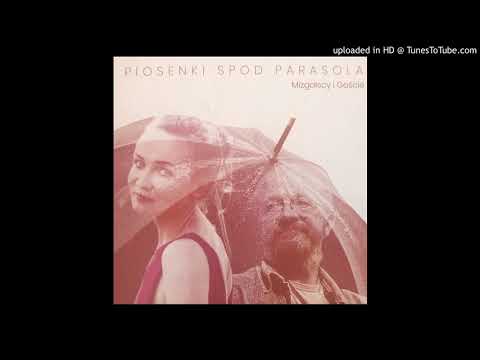 "Pod Parasolem" Mizgalscy i Goście