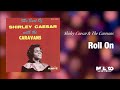 Shirley Caesar -  Roll On
