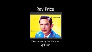 Heartaches by the Number ~ Ray Price ~ Lyrics
