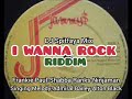 I WANNA ROCK RIDDIM MIX_by DJ Spitfaya_ft_Frankie Paul_Shabba_Ninjaman_Singing Melody_Admiral bailey - DJ Spitfaya I WANNA ROCK RIDDIM MIX_by DJ Spitfaya_ft_Frankie Paul_Shabba_Ninjaman_Singing Melody_Admiral bailey