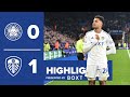 Highlights | Leicester City 0-1 Leeds United | Rutter goal for big win!