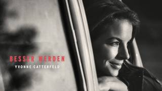 Yvonne Catterfeld - Besser werden (Track by Track)