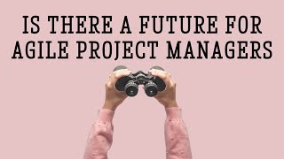 🌟 Is There a Future for Agile Project Managers? (unfiltered show)