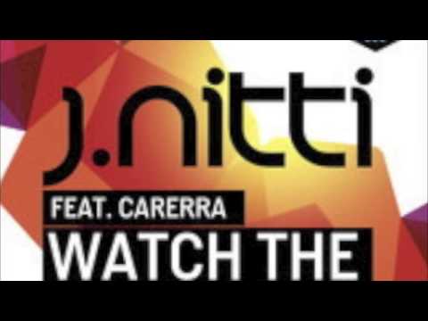 J Nitti feat Carerra   watch the sunrise   original mix