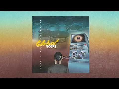 Pete Flux & Parental - Global Scope (2022) [Full Album]