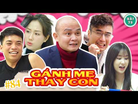 [Episode 84] CARRYING MOTHER'S BURDEN FOR HER CHILD | COMEDY 79 | XUAN NGHIA x KHANH LY x MAI LON...