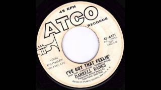 Darrell Banks - "I've Got That Feelin'"