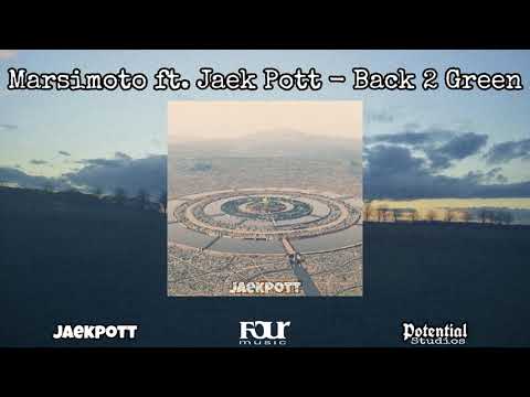 Marsimoto feat. Jaek Pott - Back 2 Green (prod. nobodys face