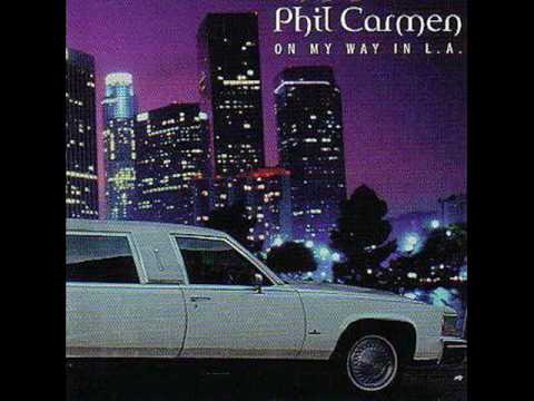 Phil Carmen - On My Way In L.A. (Rapid Version)