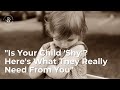 Why Calling Your Child Shy Might Hurt Them More Than Help