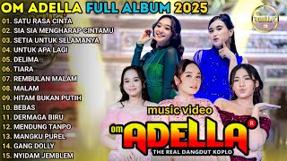 Download lagu SATU RASA CINTA - SIA SIA MENGHARAP CINTAMU - OM ADELLA TERBARU 2025 || DIFARINA INDRA TERPOPULER mp3