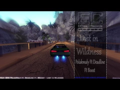 PolakMaly  Ft Deadline Ft Boost - Lost In Wildness