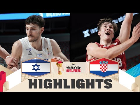Israel 🇮🇱 v Croatia 🇭🇷 | Highlights | FIBA Basketball World Cup 2027 European Qualifiers