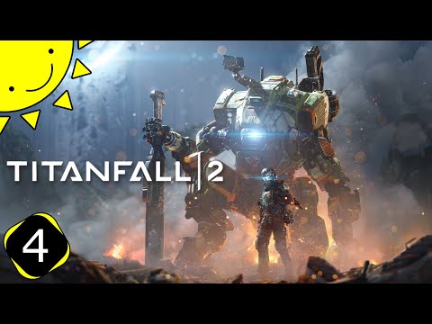 Let's Play Titanfall 2 | Part 4 - Effect & Cause | Blind Gameplay Walkthrough