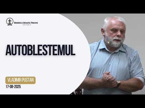 Vladimir Pustan | Autoblestemul | 17-08-2025 | Biserica Sfânta Treime Oradea