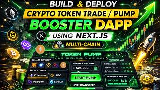 Build & Deploy a Crypto Token Trade / Pump Booster DApp Using Nextjs | Multi-Chain Web3 Project 2026