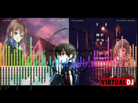 NIGHTCORE    take away call you mine remix mashup the chainsmokers illenium ft lennon stella more  1