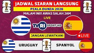 Download lagu 2026 WORLD CUP LIVE BROADCAST SCHEDULE TONIGHT ON TVRI - URUGUAY VS SPAIN mp3
