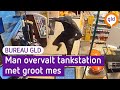 Overvaller met groot mes | Bureau GLD