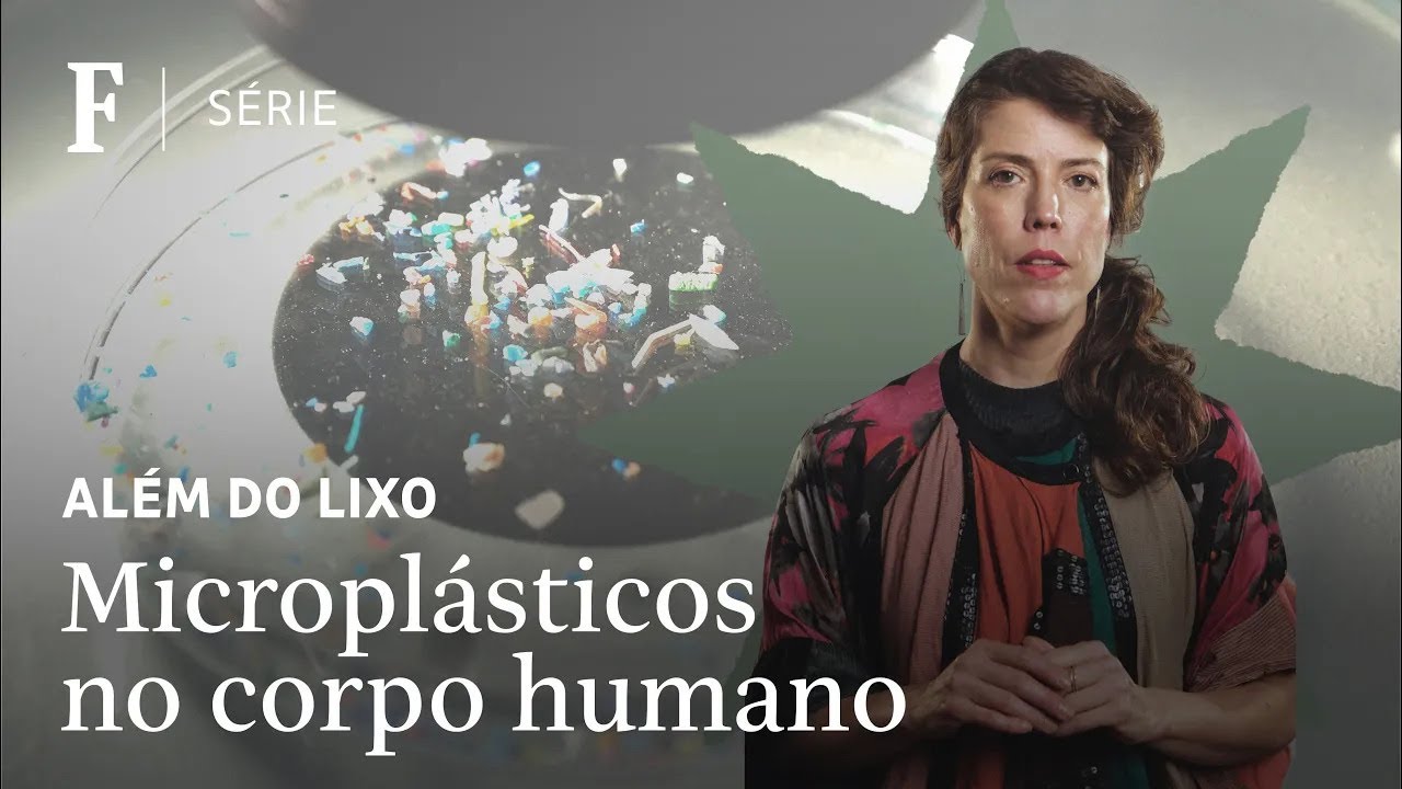 Como microplásticos foram parar dentro do corpo humano?