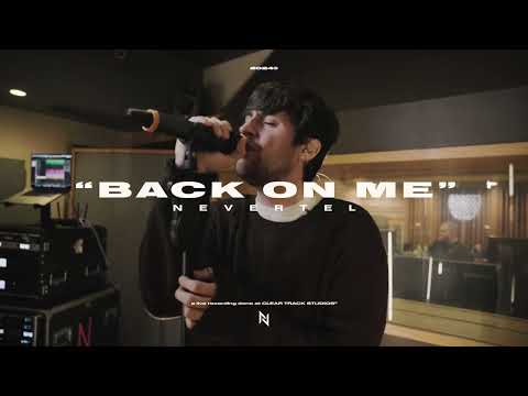 Nevertel - back on me (LIVE At Clear Track Studios)