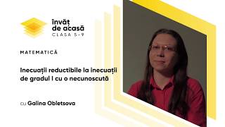 "Inecuații reductibile la inecuații de gradul I cu o necunoscută"