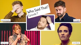 Download lagu Who Said That? | Episode 7 with James Acaster, Jen Brister, Fin Taylor and Esyllt Sears mp3 Download lagu Who Said That? | Episode 7 with James Acaster, Jen Brister, Fin Taylor and Esyllt Sears mp3