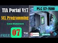 Lesson 7 SCL Programing In TIA Portal V17 Using PLC S7 1500 Case Statement Siemens PLC HMI