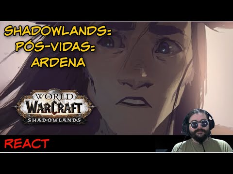 React - WoW-  Shadowlands: Pós-vidas : Ardena
