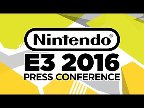 Nintendo Press Conference - E3 2016
