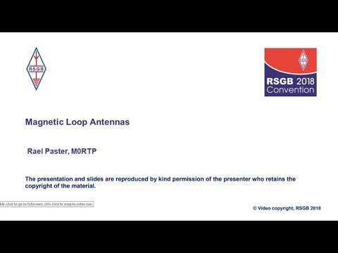 RSGB 2018 Convention lecture: Magnetic Loop Antennas