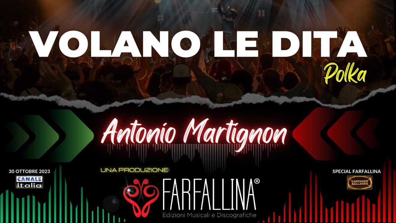 Antonio Martignon - VOLANO LE DITA (polka) Canale Italia SPECIALE FARFALLINA Cantando Ballando