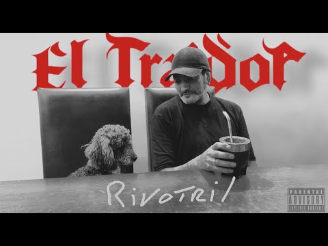 El Traidor y Los Pibes - Rivotril (Video Oficial)