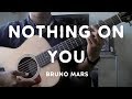 "Nothing on You" by Bruno Mars - Guitar ...