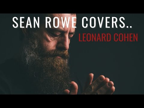 Sean Rowe - "Avalanche" by Leonard Cohen