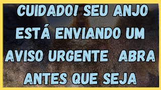 MENSAGEM DOS ANJOS Cuidado! Seu Anjo Está Enviando Um Aviso Urgente – Abra Antes Que Seja Tarde!