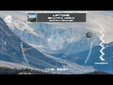 Liptone - Beautiful World (Exotrax Release)