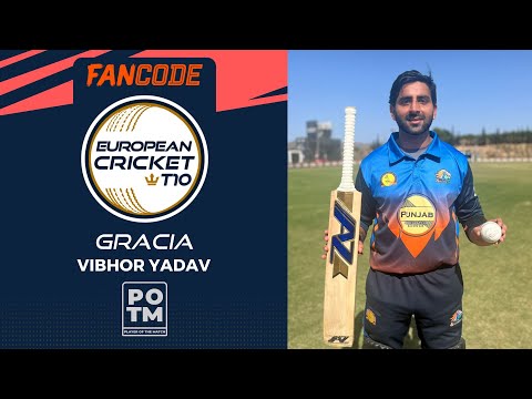 POTM: V.Yadav-Championship Weekend,M2-MAU vs GRA|Highlights|FanCode ECT10 Spain,2022 Day 7|ECT22.086