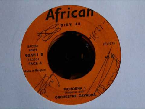 Orchestre Cavacha - Pichouna 1/Pichouna 2 (Full Single)