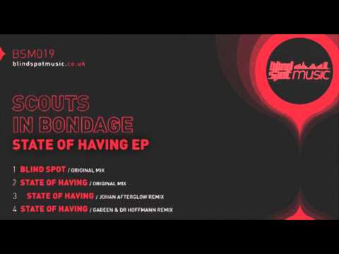 Scouts In Bondage - State Of Having (Johan Afterglow Remix) - BSM019