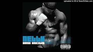Nelly - Self-Esteem (Ft. Chuck D)