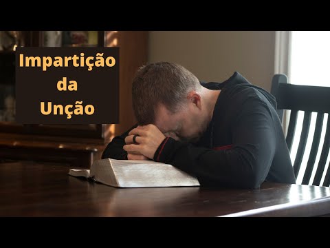 Impartição da Unção