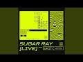 Sugar Ray - Even Though (Live)