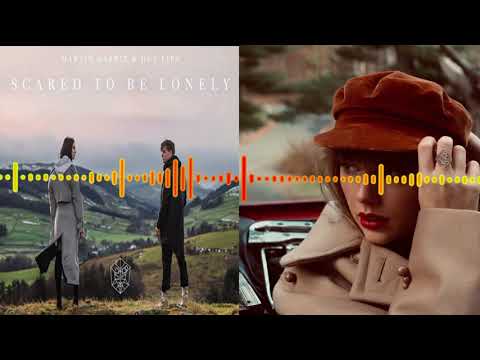 Red x Scared To Be Lonely Mashup - Taylor Swift vs Martin Garrix & Dua Lipa