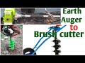 Earth Auger To Brush Cutter