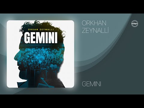 Orxan Zeynallı — GEMINI (Rəsmi Audio)