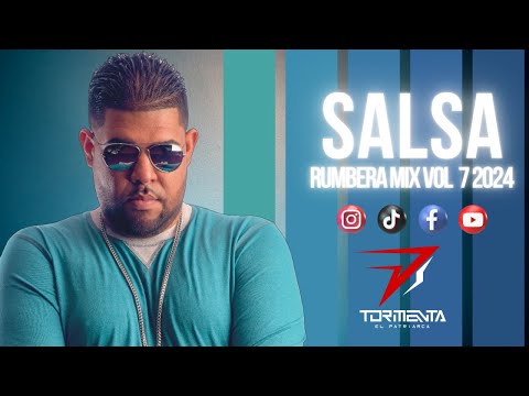 DJ TORMENTA EL PATRIARCA SALSA RUMBERA MIX VOL 7 2024